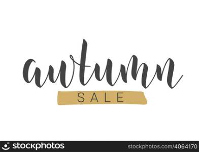 Handwritten Lettering of Autumn Sale. Template for Banner, Card, Invitation, Party, Poster, Print or Web Product. Objects Isolated on White Background. Vector Stock Illustration.. Handwritten Lettering of Autumn Sale. Vector Illustration.