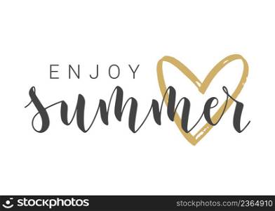 Handwritten Lettering of Enjoy Summer. Template for Banner, Card, Invitation, Party, Poster, Print or Web Product. Objects Isolated on White Background. Vector Stock Illustration.. Handwritten Lettering of Enjoy Summer. Vector Illustration.