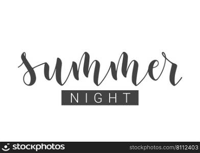 Handwritten Lettering of Summer Night. Template for Banner, Card, Invitation, Party, Poster, Print or Web Product. Objects Isolated on White Background. Vector Stock Illustration.. Handwritten Lettering of Summer Night. Vector Illustration.