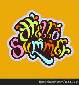 Handwritten summer lettering background. Vector hand lettering inspirational typography poster.