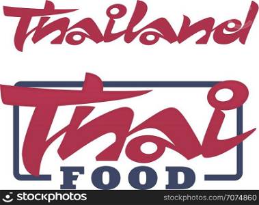 Handwritten word Thailand and Thai Food. Hand drawn lettering. Calligraphic element for your design.
