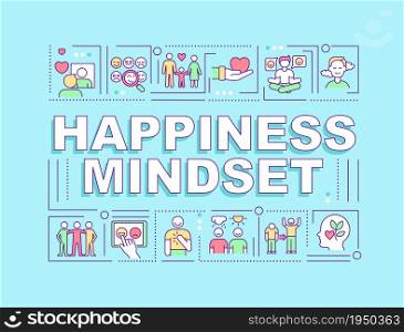 Happiness mindset word concepts banner. Positive thinking. Infographics with linear icons on blue background. Isolated creative typography. Vector outline color illustration with text. Happiness mindset word concepts banner