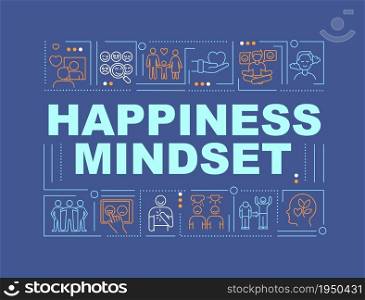 Happiness state of mind word concepts banner. Positive thinking. Infographics with linear icons on blue background. Isolated creative typography. Vector outline color illustration with text. Happiness state of mind word concepts banner