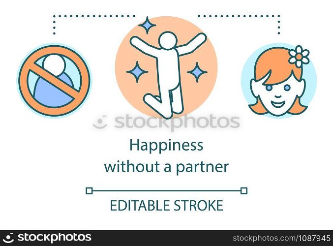 Happiness without partner concept icon. Happy solitude idea thin line illustration. Person enjoying loneliness and cheerful woman face vector isolated outline drawing. Editable stroke