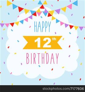 Happy 12th birthday card, vector illustration greeting card with confetti and garlands decorations