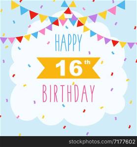 Happy 16th birthday card, vector illustration greeting card with confetti and garlands decorations