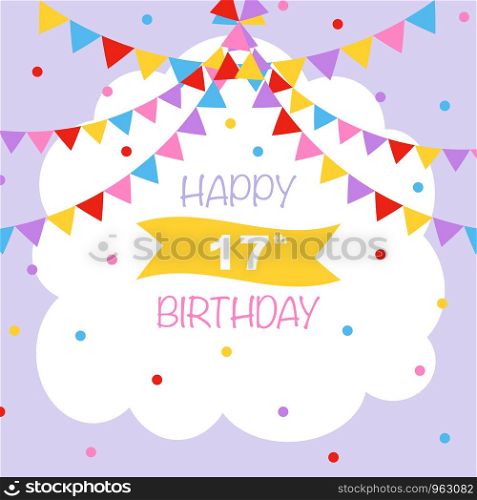 Happy 17th birthday, vector illustration greeting card with confetti and garlands decorations