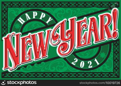 Happy 2021 New Year. Holiday Vector Illustration With Lettering Composition. Vintage festive label