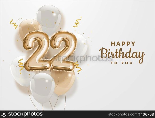 Happy 22th birthday gold foil balloon greeting background. 22 years anniversary logo template- 22th celebrating with confetti. Vector stock.