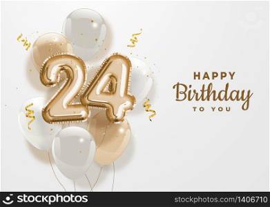 Happy 24th birthday gold foil balloon greeting background. 24 years anniversary logo template- 24th celebrating with confetti. Vector stock.