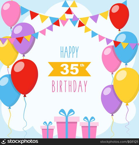 Happy 35th birthday card, vector illustration greeting card with balloons, colorful garlands decorations and gift boxes
