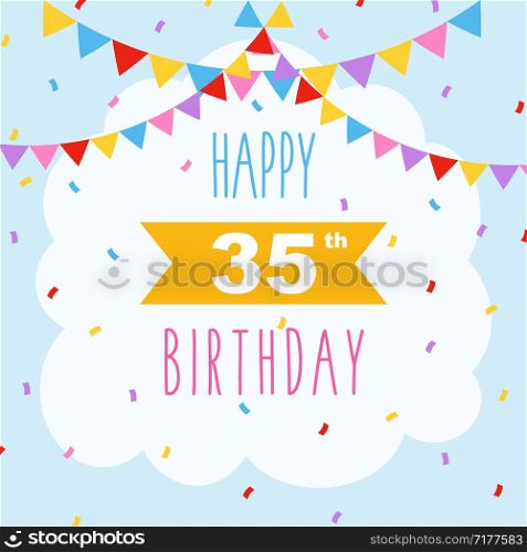 Happy 35th birthday card, vector illustration greeting card with confetti and garlands decorations