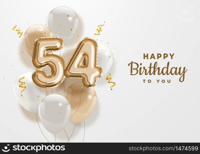 Happy 54th birthday gold foil balloon greeting background. 54 years anniversary logo template- 54th celebrating with confetti. Vector stock.