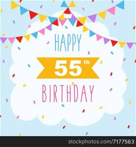 Happy 55th birthday card, vector illustration greeting card with confetti and garlands decorations