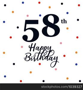 Happy 58th birthday, vector illustration greeting card with colorful confetti decorations