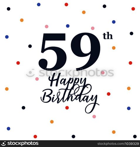 Happy 59th birthday, vector illustration greeting card with colorful confetti decorations
