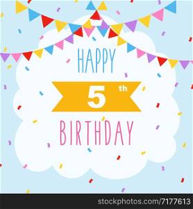 Happy 5th birthday card, vector illustration greeting card with confetti and garlands decorations