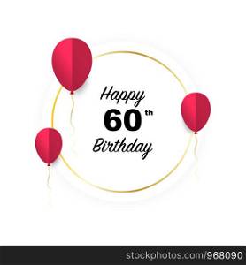 Happy 60th birthday, vector illustration greeting golden banner card with red papercut balloons
