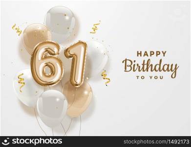 Happy 61th birthday gold foil balloon greeting background. 61 years anniversary logo template- 61th celebrating with confetti. Vector stock.