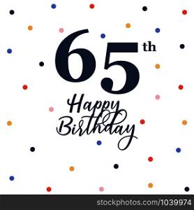 Happy 65th birthday, vector illustration greeting card with colorful confetti decorations
