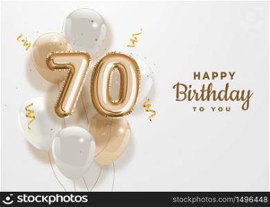 Happy 70th birthday gold foil balloon greeting background. 70 years anniversary logo template- 70th celebrating with confetti. Vector stock.