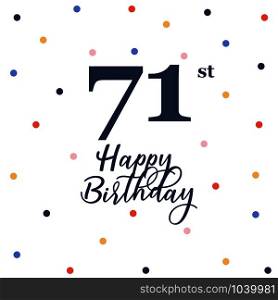 Happy 71st birthday, vector illustration greeting card with colorful confetti decorations