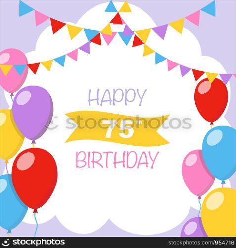 Happy 75th birthday, vector illustration greeting card with balloons and garlands decorations