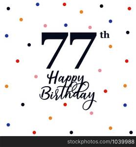 Happy 77th birthday, vector illustration greeting card with colorful confetti decorations