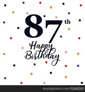 Happy 87th birthday, vector illustration greeting card with colorful confetti decorations