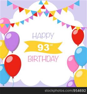 Happy 93rd birthday, vector illustration greeting card with balloons and garlands decorations