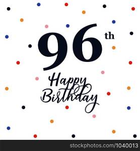 Happy 96th birthday, vector illustration greeting card with colorful confetti decorations