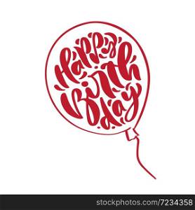 Happy Birthday calligraphy lettering vector text. Handwritting illustration with air balloon silhouette. For Birthday posters, cards, prints, balloon party.. Happy Birthday calligraphy lettering vector text. Handwritting illustration with air balloon silhouette. For Birthday posters, cards, prints, balloon party