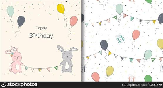 Happy Birthday card and seamless pattern,hand drawn colorful balloons,cute bunny,confetti with bunting for decorative,fabric,textile,print or wrapping paper,vector illustration