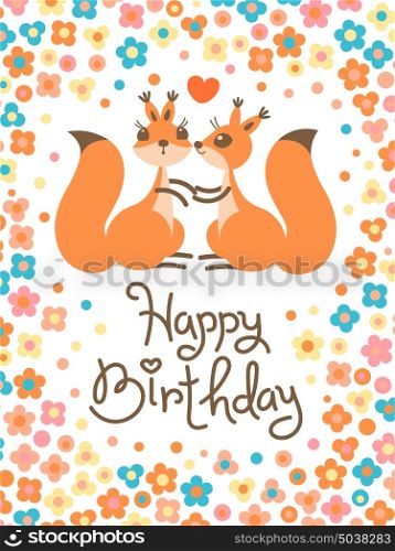 Happy Birthday card with cute squirrels kissing in a cartoon style.. Happy Birthday card with cute squirrels kissing in a cartoon style. Vector illustration.