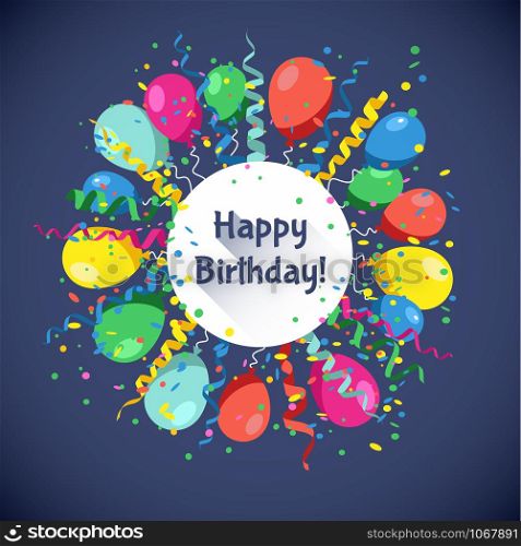 Happy Birthday card with multicolor balls, serpentine and confetti . Vector Illustration. . Happy Birthday card with multicolor balls, serpentine and confet
