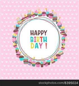 Happy birthday. Greeting card. Vector illustration. Big set of vector cakes and cakes with candles oriented in a circle.