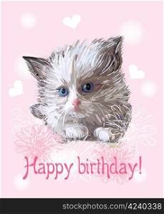 Happy birthday greeting card with fluffy little kitten on the pink background.