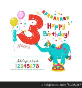 Happy birthday! Greeting template. Set of vector holiday elements and numbers. Circus elephant juggler holds the number three.