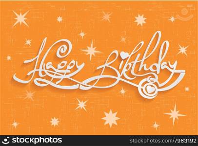 Happy Birthday Hand Lettering Greeting Card. Invitation Card. Handmade Calligraphy. 3d Text with Shadow.Vector illustration.