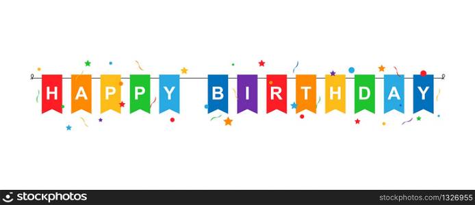 Happy birthday inscription on multi-colored flags hanging on a string with confetti with stars and ribbons isolated on white background. Vector EPS 10