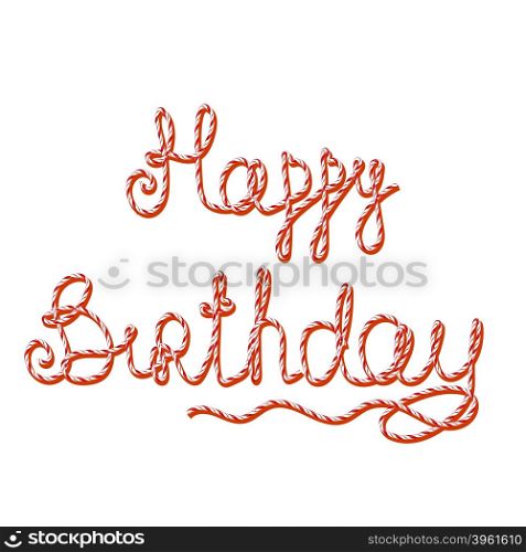 Happy Birthday Isolated on White Background. Sweet Candy Text.. Happy Birthday Isolated. Sweet Candy Text.