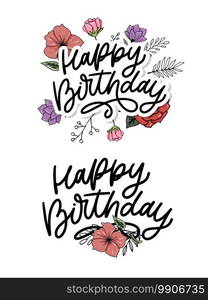 Happy Birthday letterin calligraphy brush vector typography text. Happy Birthday lettering calligraphy brush vector typography text illustration