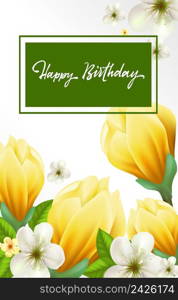 Happy birthday lettering. Beautiful inscription in frame on spring flower background.Handwritten text, calligraphy. Can be used for greeting cards, posters and leaflets