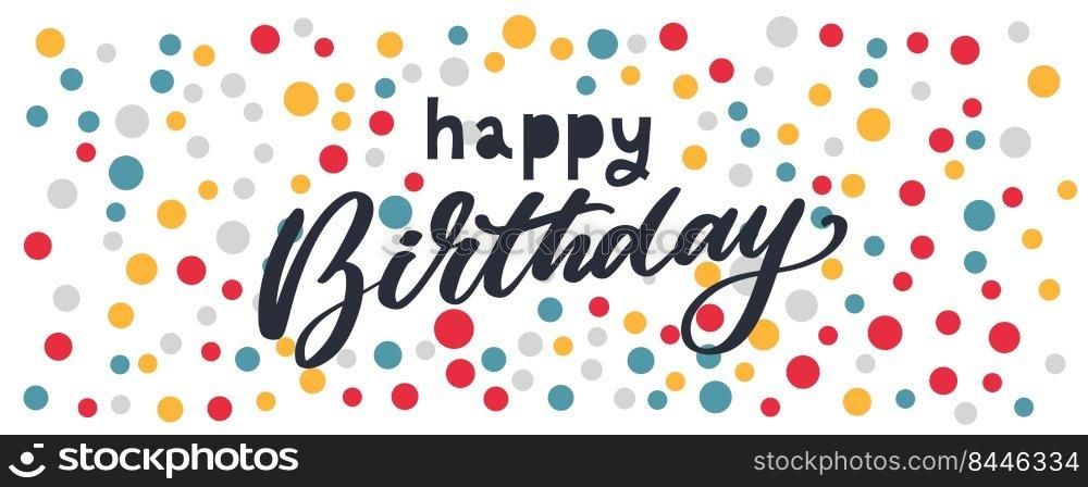 Happy Birthday lettering text banner, black color. Vector. Happy Birthday lettering text banner, black color. Vector illustration.