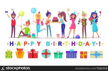 Happy birthday, men and women in festive hats vector. Gift boxes or presents, balloons and chocolate cake, champagne and bouquet, sparkler and pack. Men and Women in Festive Hats, Happy Birthday