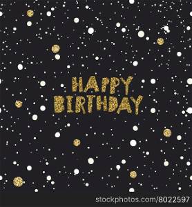 Happy Birthday on Black Background with White and Golden Chaotic Dots. Vector Template for Packaging Designs and Invitation Cards