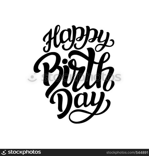 Happy Birthday to you. Hand lettering typography template isolated on white background. For posters, cards, prints, balloons. Vector illustration