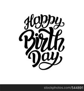 Happy Birthday to you. Hand lettering typography template isolated on white background. For posters, cards, prints, balloons. Vector illustration