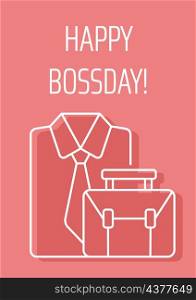 Happy boss day occasion postcard with linear glyph icon. Greeting card with decorative vector design. Simple style poster with creative lineart illustration. Flyer with holiday wish. Happy boss day occasion postcard with linear glyph icon