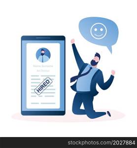 Happy businessman or employee and big smartphone with application, cv resume with stamp-hired,funny male character with speech bubble,,trendy style vector illustration